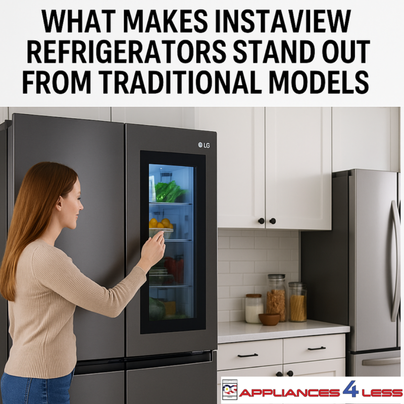 why Instaview Refrigerators are best