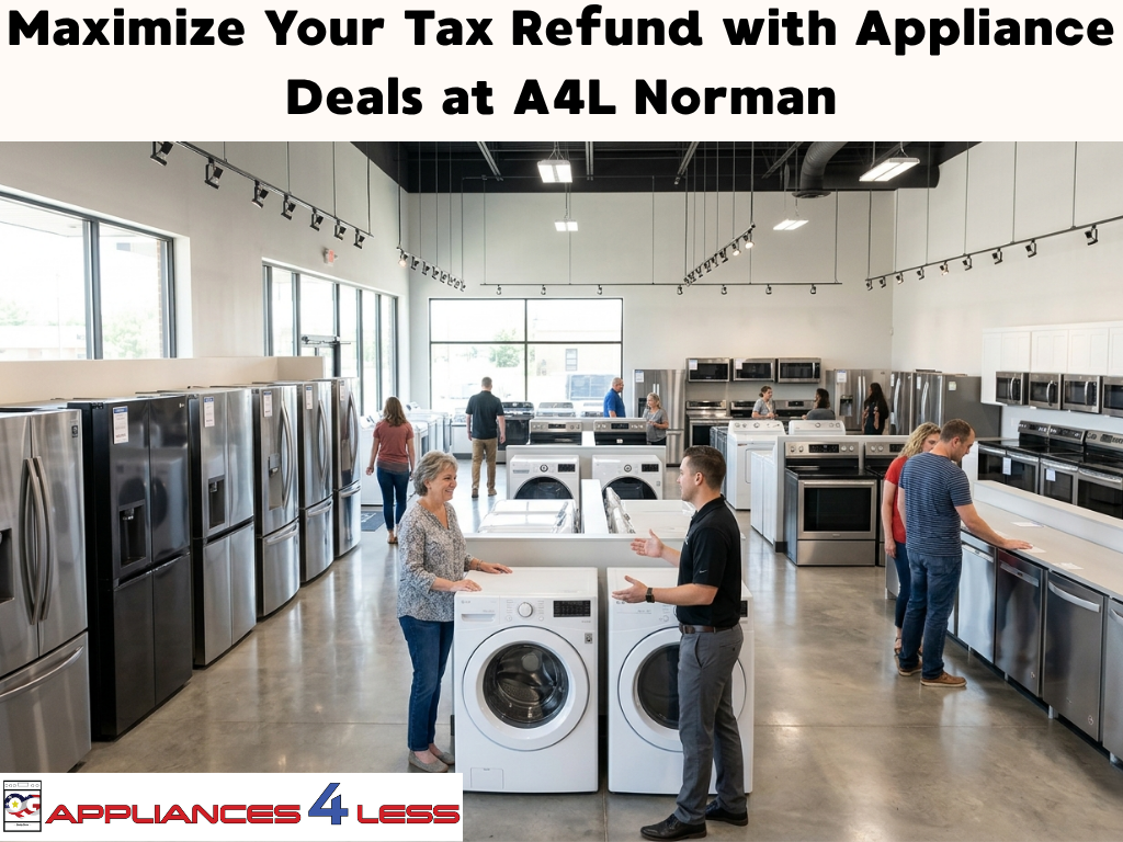 Maximize Tax Refund Appliance Deals