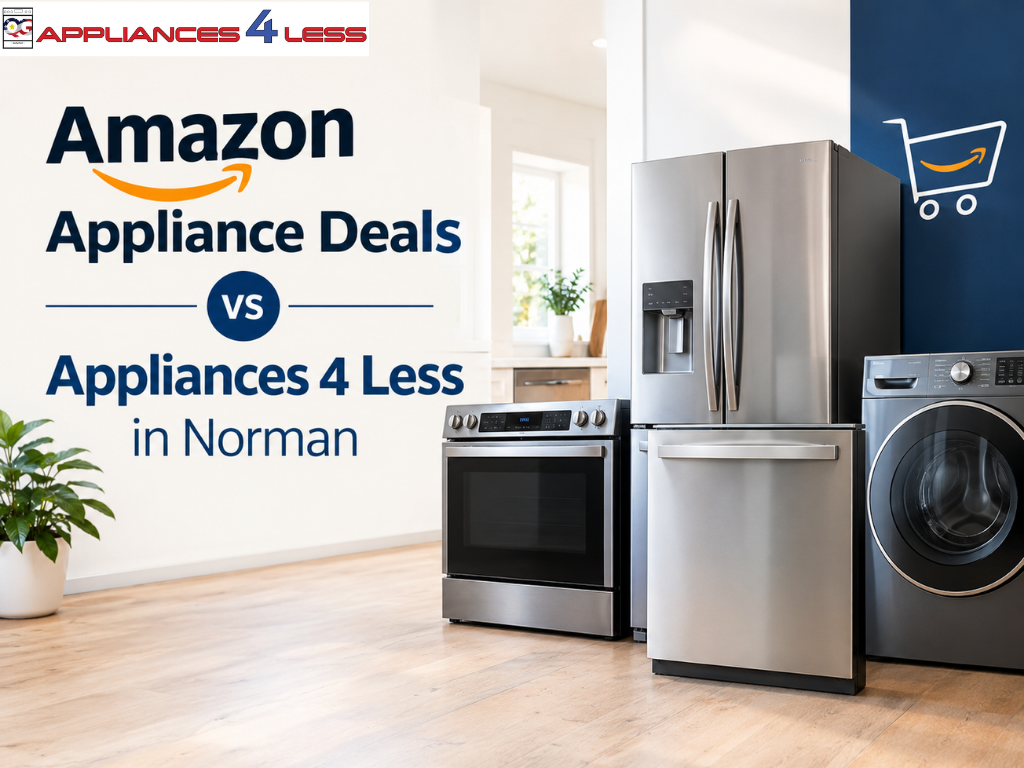 Amazon Appliance Deals vs. Appliances 4 Less in Norman